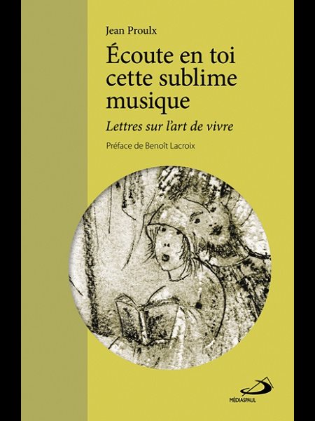 Écoute en toi cette sublime musique (French book)