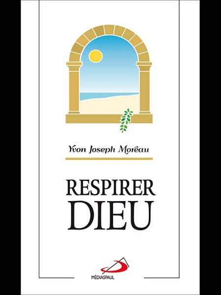 Respirer Dieu (French book)