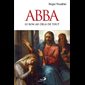 Abba : Le bon au-delà de tout (French book)