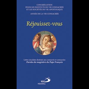 Réjouissez-vous (Lettre circulaire destinée aux consacrés..)