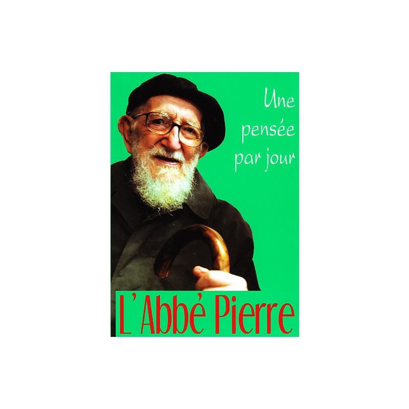 Abbé Pierre, L': Une pensée par jour