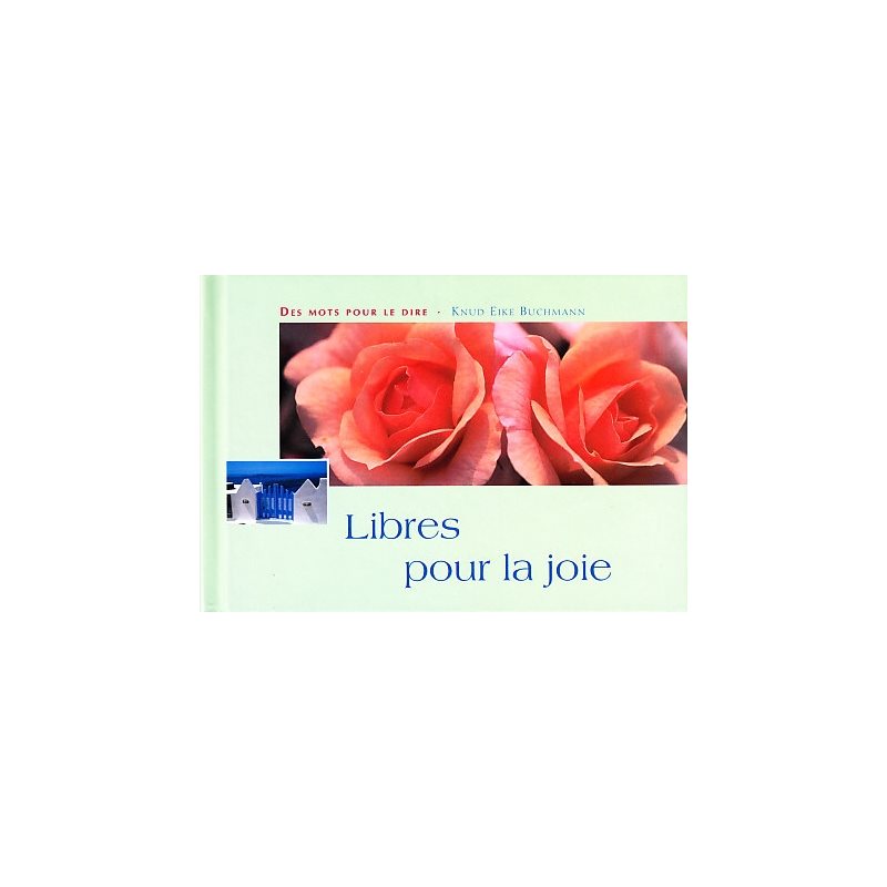 Libres pour la joie