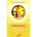 Mansuétude : voie de paix