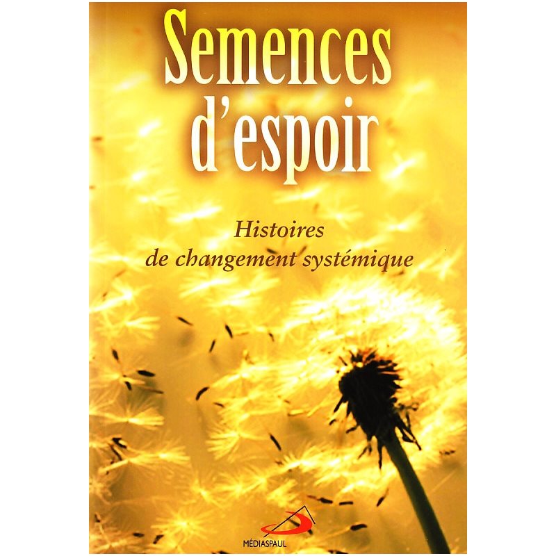 Semences d'espoir - Histoires de changement systémique