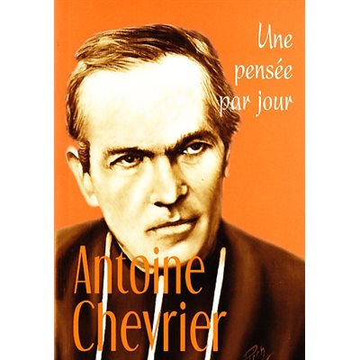 Antoine Chevrier: Une pensée par jour