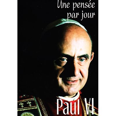 Paul VI : une pensée par jour