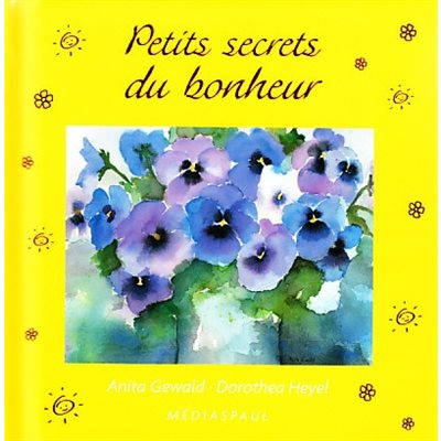 Petits secrets du bonheur (Mots d'amitié)