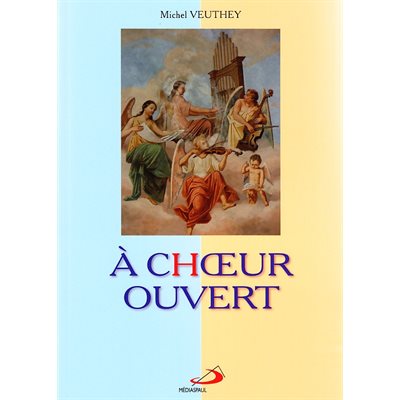 À choeur ouvert