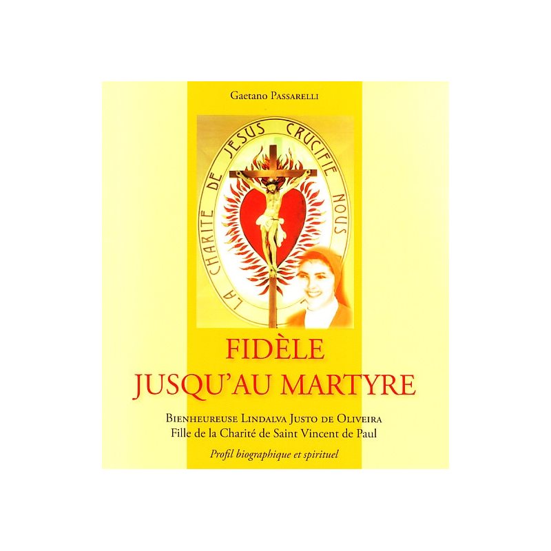 Fidèle jusqu'au martyre