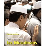 Pour comprendre les musulmans