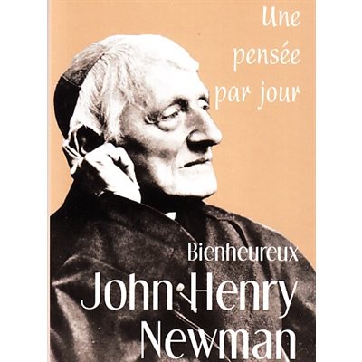 John Henry Newman: Une pensée par jour