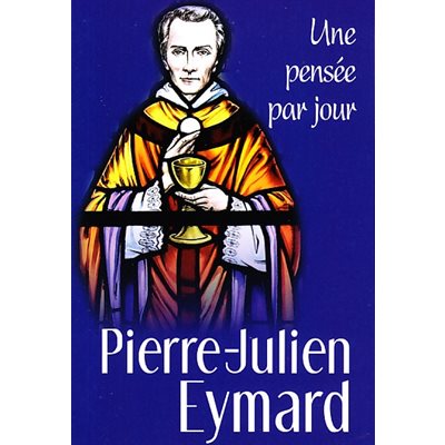 Pierre-Julien Eymard : Une pensée par jour (French book)
