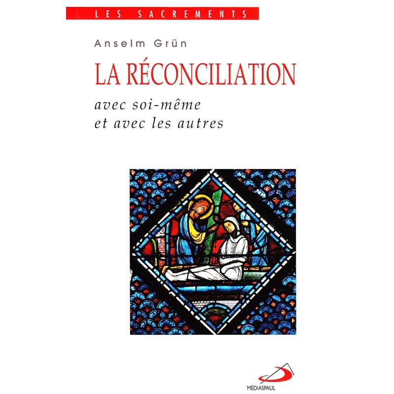 Réconciliation, La: avec soi-même et avec les autres (poche)