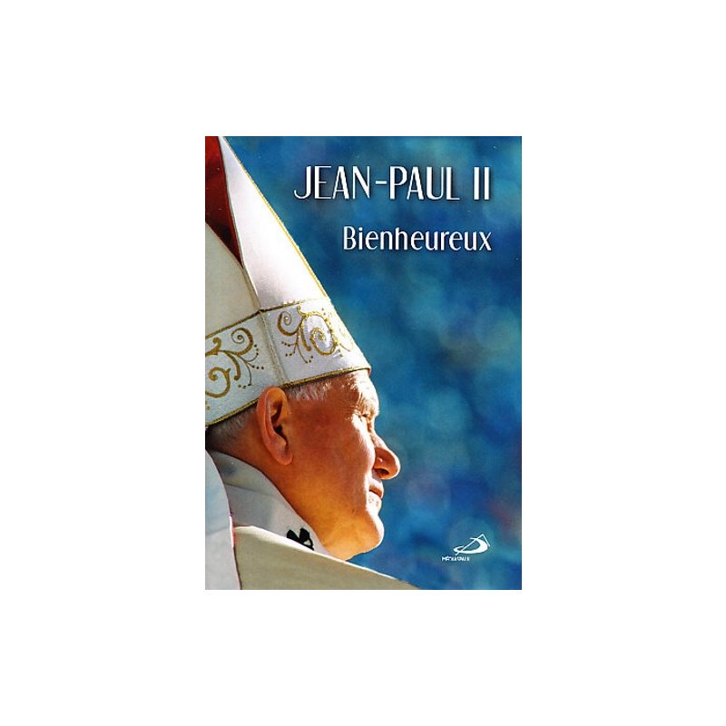 Jean-Paul II : Bienheureux (French book)