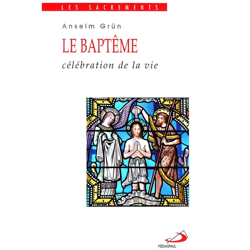 Baptême, Le : célébration de la vie (ed. de poche) (French)