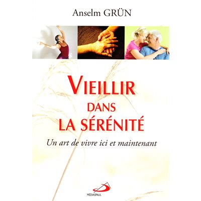 Vieillir dans la sérénité (French book)