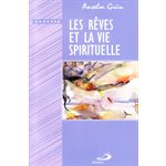 Rêves et la vie spirituelle, Les