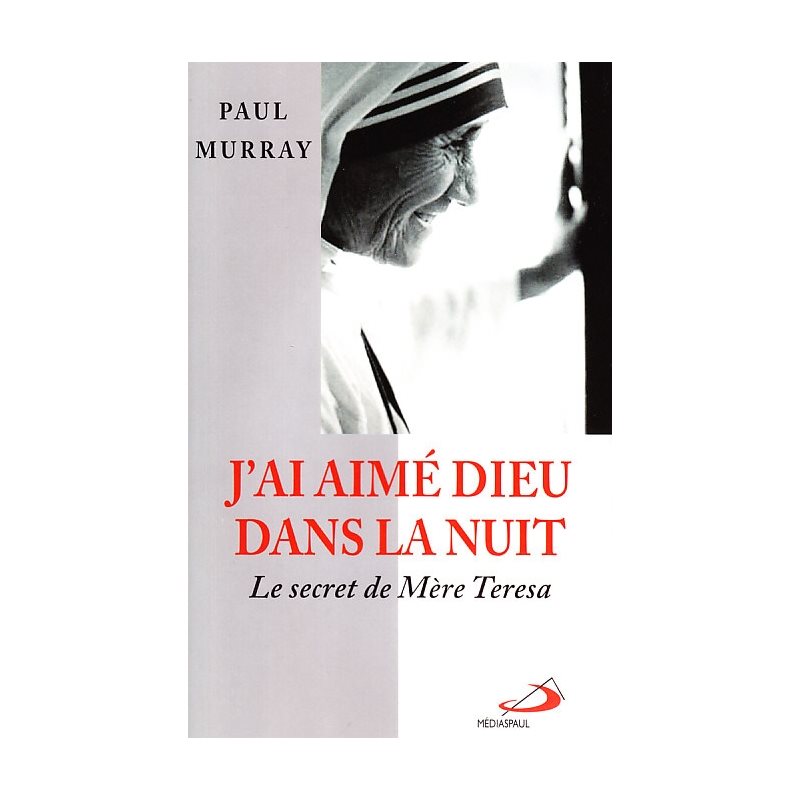 J'ai aimé Dieu dans la nuit (French book)