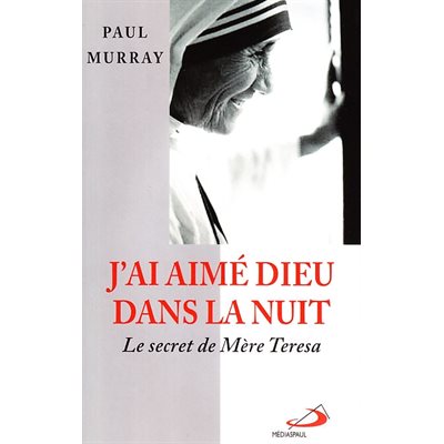 J'ai aimé Dieu dans la nuit (French book)