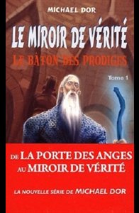 Miroir de vérité, Le - Le bâton des prodiges Tome1 (French)