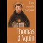 Thomas d'Aquin: Une pensée par jour