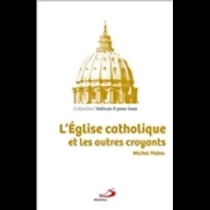 Église catholique et les autres croyants, L' (French book)