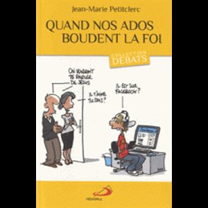 Quand nos ados boudent la foi (French book)