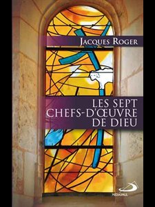 Sept chefs-d'oeuvre de Dieu, Les (French book)