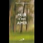 Prier c'est aimer (French book)