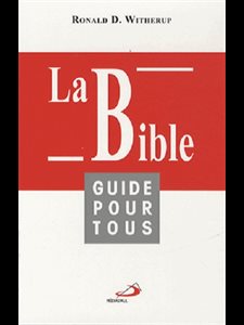 Bible, La : Guide pour tous