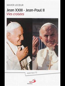 Jean XXIII - Jean-Paul II : Vies croisées (French book)