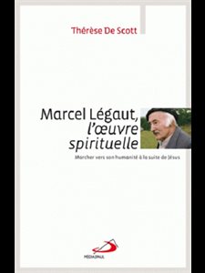 Marcel Légaut, l'oeuvre spirituelle