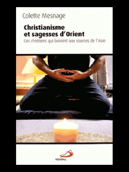 Christianisme et sagesses d'Orient