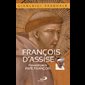 François d'Assise : présenté par la Pape François