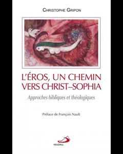 Éros un chemin vers Christ-Sophia