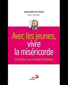 Avec les jeunes, vivre la miséricorde