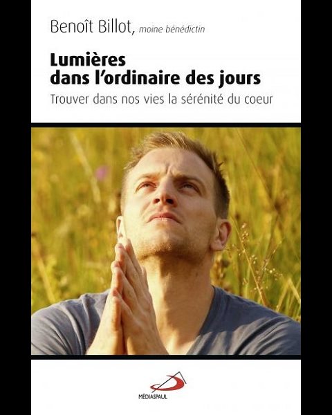 Lumières dans l'ordinaire des jours