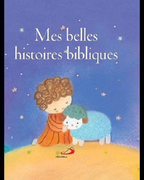 Mes belles histoires bibliques