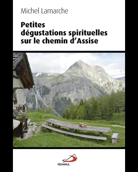 Petites dégustations spirituelles sur le chemin d'Assise