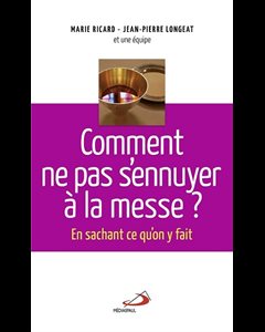 Comment ne pas s'ennuyer à la messe?