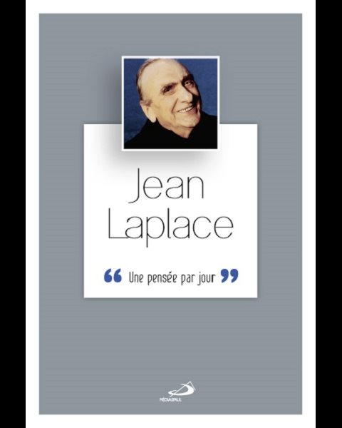 Jean Laplace: Une pensée par jour