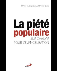 Piété populaire, La : une chance pour l'évangélisation