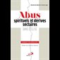Abus spirituels et dérives sectaires dans l'Église