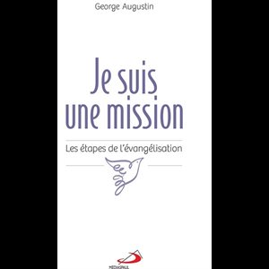 Je suis une mission (Les étapes de l'évangélisation)