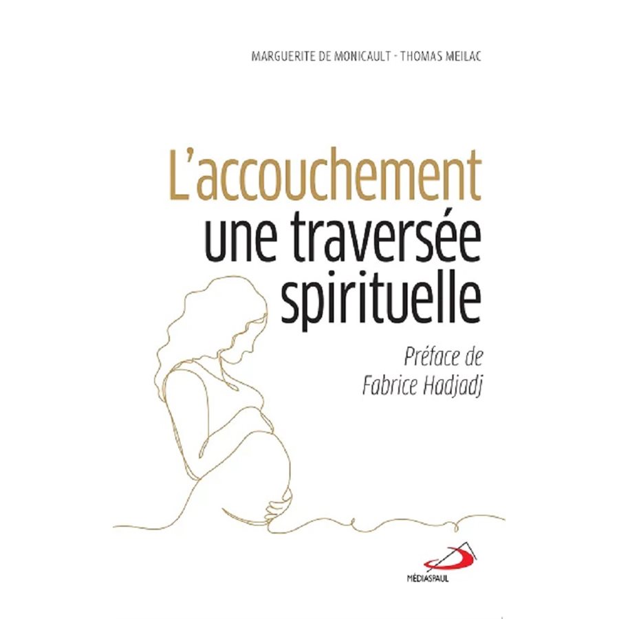 Accouchement une traversée spirituelle, French book