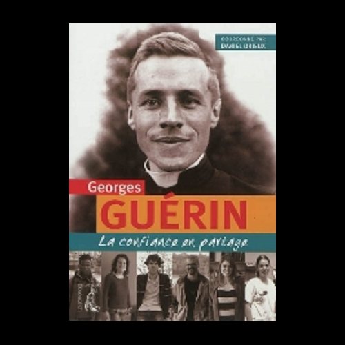 Georges Guérin, la confiance en partage (French book)