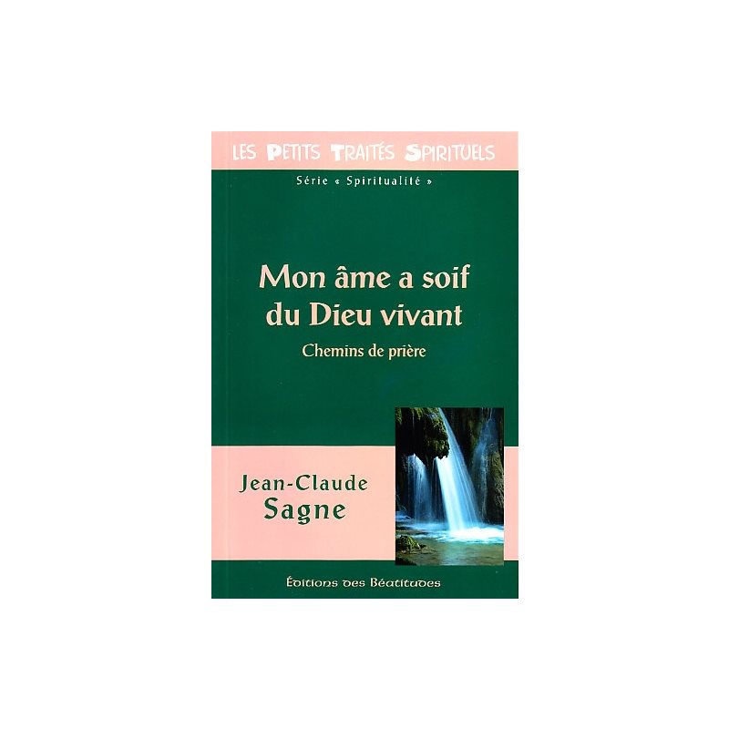 Mon âme a soif du Dieu vivant