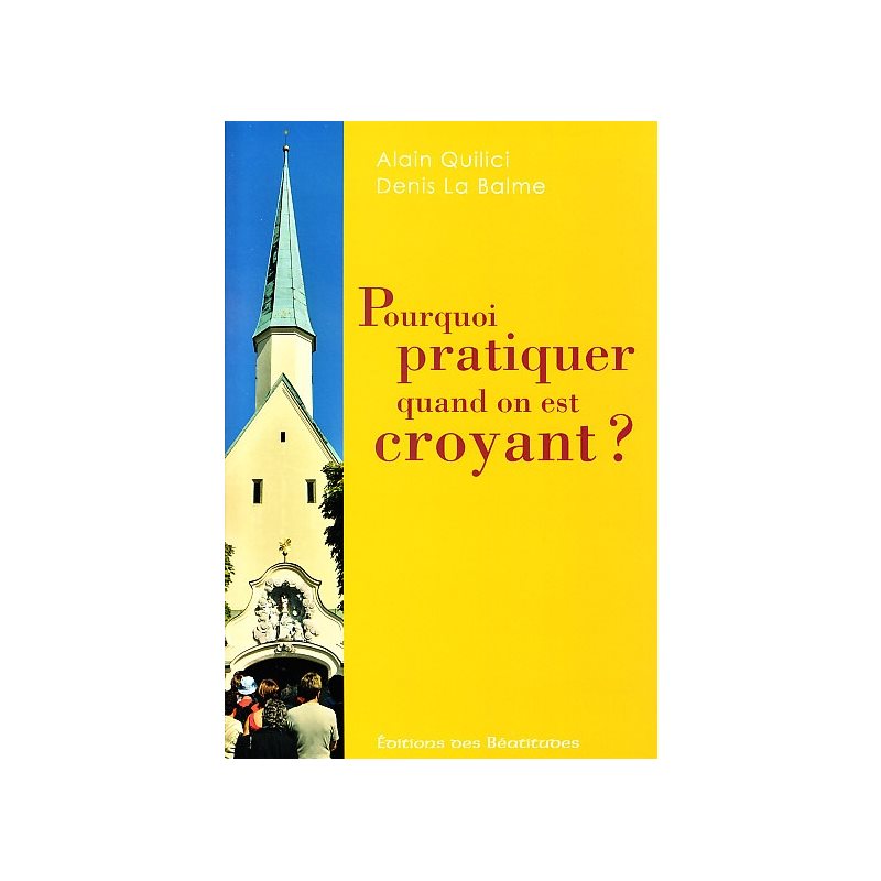 Pourquoi pratiquer quand on est croyant?