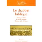 Shabbat biblique, Le - Temps pour Dieu - Repos de l'homme...