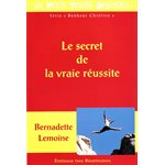 Secret de la vraie réussite, Le